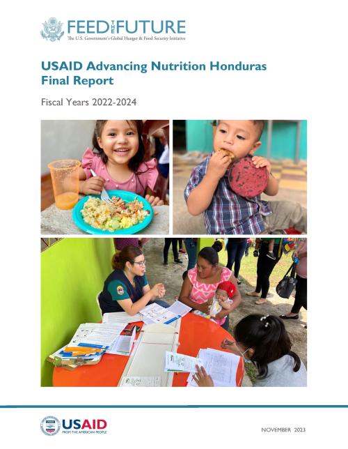 USAID Advancing Nutrition Honduras Final Report Fiscal Years 2022 2024   Usaid An Honduras Final Country Report 